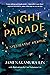 The Night Parade: A Speculative Memoir