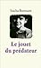 Le jouet du prédateur - Buzmann, Sascha / Livre - EI04