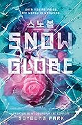 Snowglobe (Snowglobe Duology, #1)