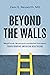 Beyond the Walls: MegaTrends, Movements and Market Disruptors Transforming American Healthcare