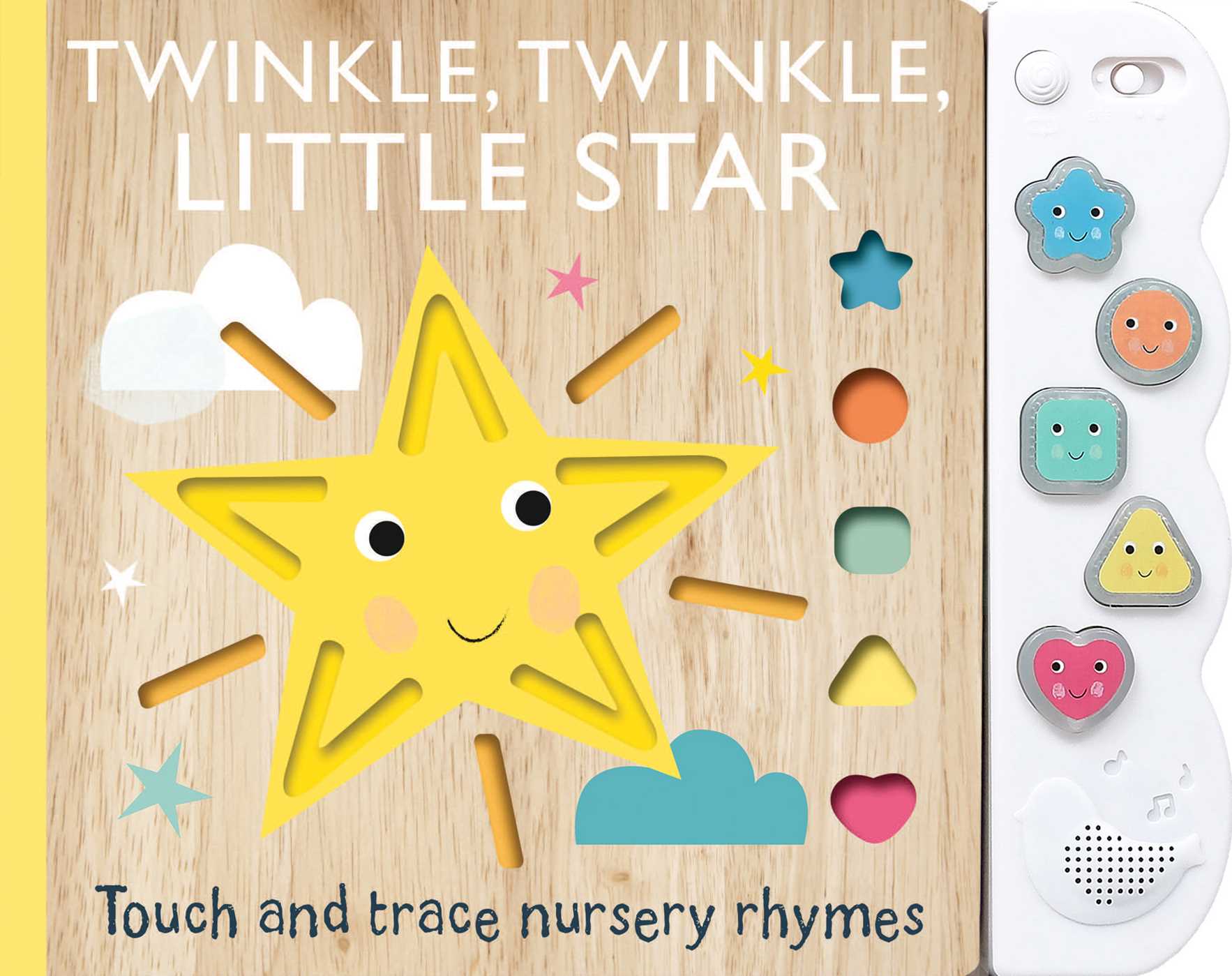 Touch and Trace Nursery Rhymes: Twinkle, Twinkle Little Star with 5-Buttton Light and Sound (Board Book)