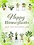 Happy Houseplants: Grow you...