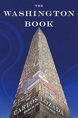 The Washington Book: How to Read Politics and Politicians