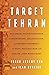 Target Tehran: How Israel I...