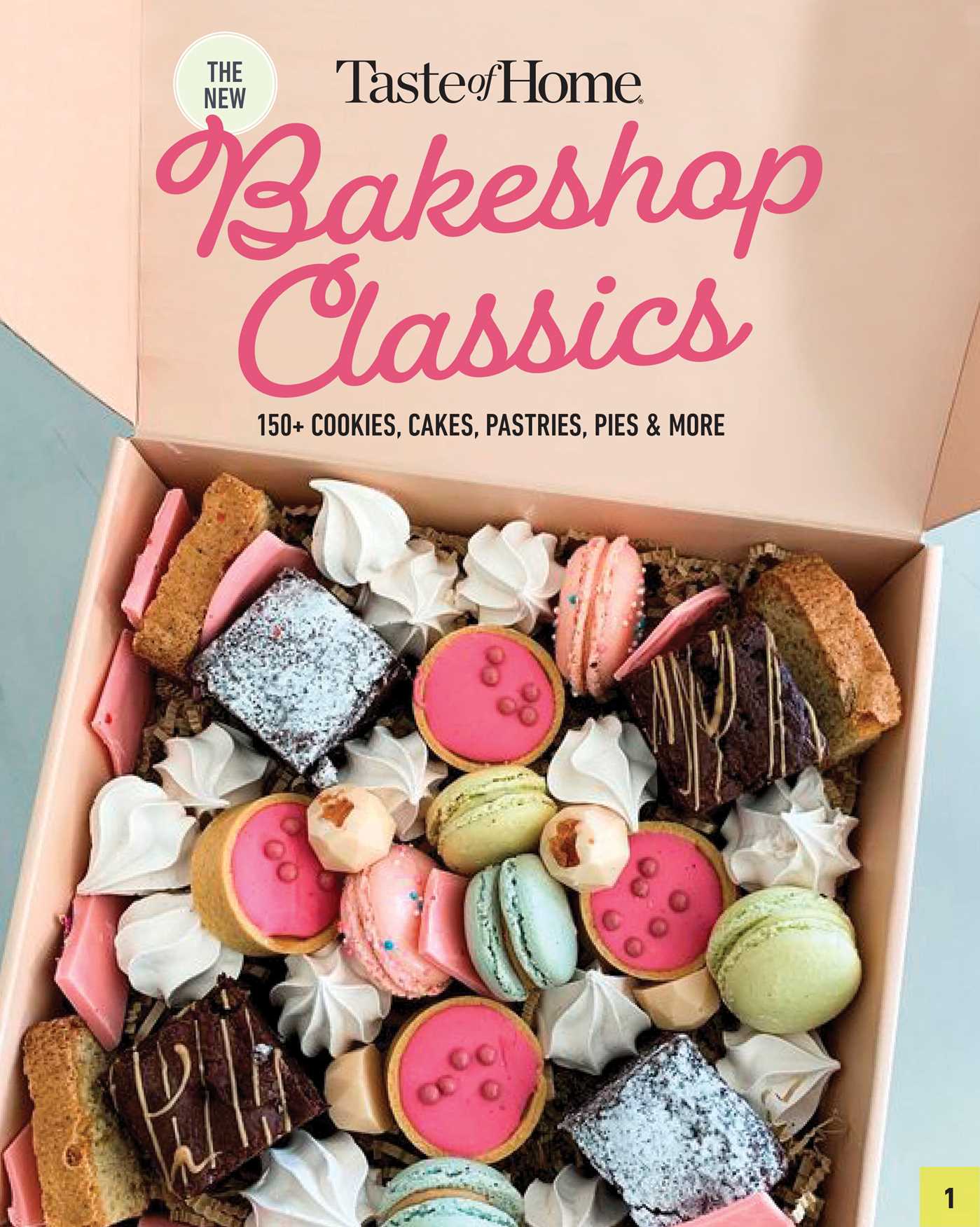 Taste of Home Bakeshop Classics: 247 Vintage Delights, Coffeehouse Bites & After-Dinner Highlights (Taste of Home Baking)