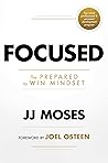 Focused: The Prepared to Win Mindset Focused: The Prepared to Win Mindset