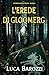 L'erede di Gloomerg (Le Gue...