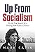 Up From Socialism by Mark Satin