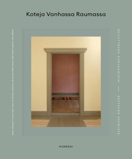 Koteja Vanhassa Raumassa (Hardcover)
