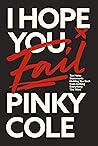 I Hope You Fail: ...