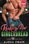 Rocking Her Gingerbread by Alexia Chase