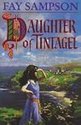 Daughter Of Tintagel Series: White Nun's Telling, Wise Woman's Telling, Black Smith's Telling, Herself Four Arthurian Hardcovers