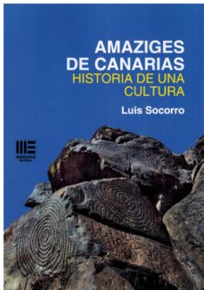 Amaziges de Canarias: Historia de una cultura