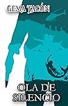 Ola de silencio (Susurros, #3)
