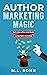Author Marketing Magic: Sel...