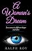 A Woman’s Dream: Love comes...