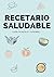 Recetario saludable: Recetas