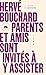 Parents et amis sont invité...