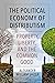 The Political Economy of Distributism: Property, Liberty, and the Common Good (Thomistic Ressourcement Series)