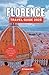 FLORENCE TRAVEL GUIDE 2023:...