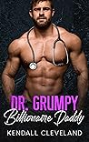 Dr. Grumpy Billionaire Daddy