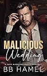 Book cover for Malicious Wedding (Crowley Mafia Family #2)