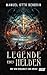 Legende eines Helden: Auf d...