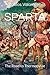 Sparta: The Road to Thermopylae (Empires and Legends of the Ancient World)