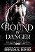 Bound by Danger (The Alliance #6)