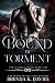 Bound by Torment (The Alliance, #5)