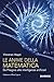 Le anime della matematica. Da Pitagora alle intelligenze artificiali