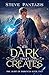 The Dark That Creates: A YA...