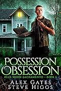 Possession Obsession (Blue Moon Investigations Sacramento #6)