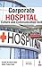 Corporate Hospital: Culture...