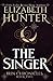 The Singer by Elizabeth   Hunter