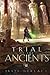 Trial of the Ancients (The Sound Shaper Series)