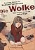 Die Wolke: Eine Graphic Novel