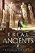 Trial of the Ancients (The Sound Shaper Series)
