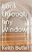 Look through any Window by Keith Butler