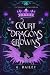 Court of Dragons and Crowns by G. Bailey Court of Dragons and Crowns by G. Bailey