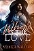 Where Is the Love by Monica Walters