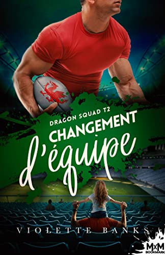 Changement d'équipe: Dragon Squad - 2 (French Edition)