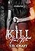Kill for Me (BloodLust, #2)
