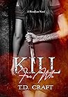 Kill for Me (BloodLust, #2) Kill for Me (BloodLust, #2)