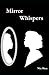 Mirror Whispers