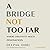 A Bridge Not Too Far: Where Creativity Meets Innovation
