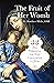The Fruit of Her Womb: 33-Day Preparation for Total Consecration to Jesus Through Mary