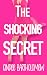 The Shocking Secret (Worth The Risk, #3)