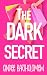 The Dark Secret (Worth The Risk, #4)
