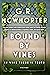 Bound By Vines by G.R. McWhorter